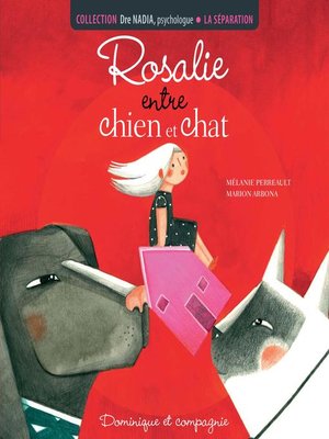 cover image of La séparation--Rosalie entre chien et chat